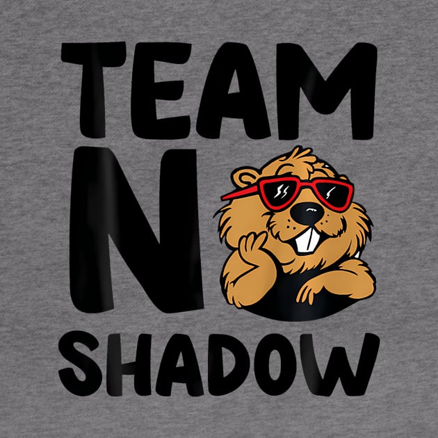 Team No Shadow Groundhog Day by Saboia Alves